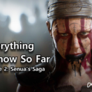 Hellblade 2: Senua’s Saga – Everything We Know So Far