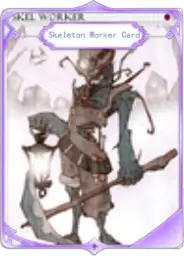 Skeleton Worker Card – B Primary Weapon Card